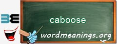 WordMeaning blackboard for caboose